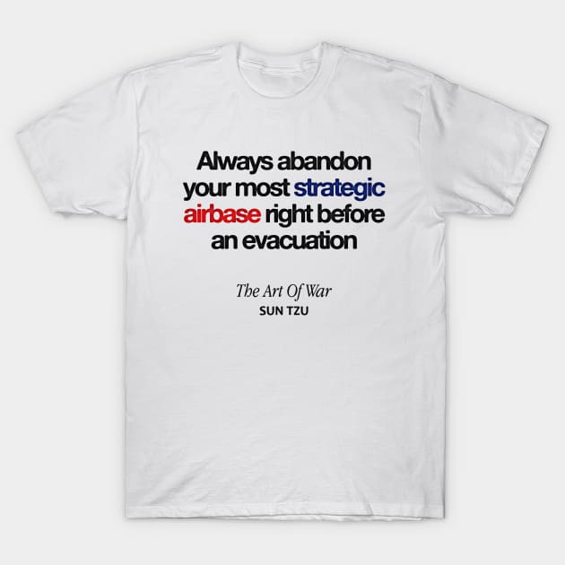 Always Abandon Your Airbase - Anti Biden T-Shirt by HamzaNabil